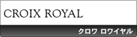 CROIX ROYAL